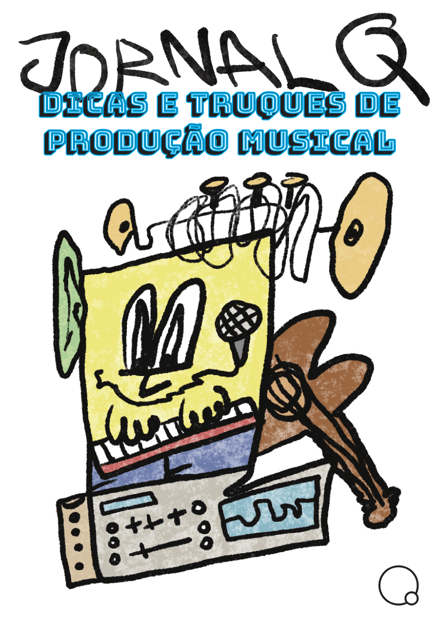 Jornal Q 4# Dicas e Truques de Produção Musical